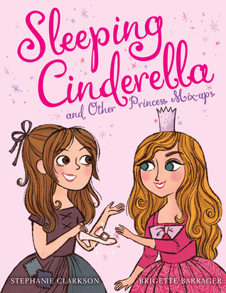 Sleeping Cinderella and other Princess Mix-ups – Granite Media