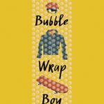 The Bubble Wrap Boy