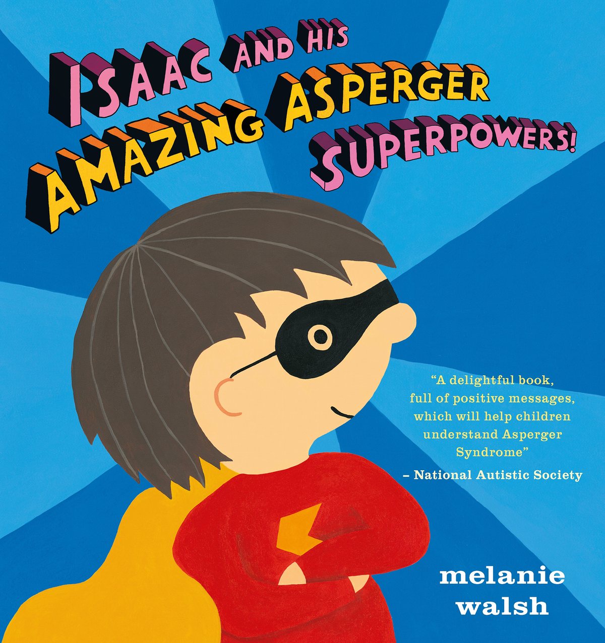 Isaac and His Amazing Asperger Superpowers! – Granite Media