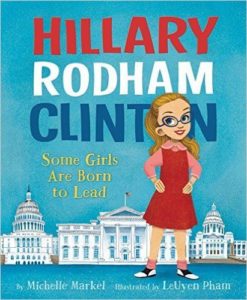 Hillary Rodham Clinton - Some Girls Are Born to Lead