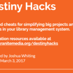 UELMA Presentation: Destiny Hacks