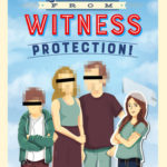 Greetings From Witness Protection!