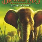 Blood and Bone (Bravelands, #3), by Erin Hunter