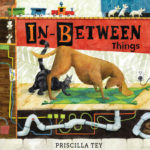 In-Between Things, by Priscilla Tey