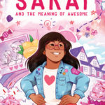 Sarai and the Meaning of Awesome, by Saraí González and Monica Brown