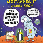 Can You Hear a Penguin Fart on Mars? (And Other Excellent Questions)