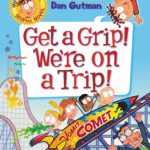 Get a Grip! We’re on a Trip!