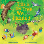 This is the Tree We Planted
