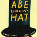 Abe Lincoln’s Hat