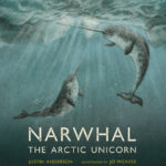 Narwhal: The Arctic Unicorn