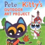 Pete the Kitty’s Outdoor Art Project