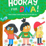 Hooray for DNA!