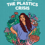 Taking on the Plastics Crisis