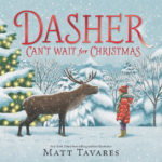 Dasher Can’t Wait for Christmas