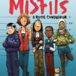 The Misfits: A Royal Conundrum