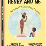 Henry and Me: The Story of Wallace Henry Thurman