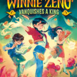 Winnie Zeng Vanquishes a King