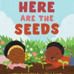Here are the Seeds