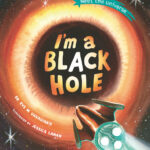 I’m a Black Hole