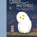 Orris and Timble: The Beginning