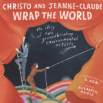 Christo and Jeanne-Claude Wrap the World