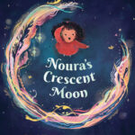 Noura’s Crescent Moon