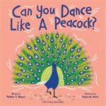 Can You Dance Like a Peacock?
