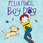 Felix Powell, Boy Dog