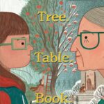 Tree. Table. Book.