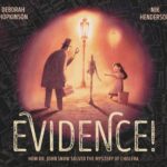 Evidence!: How Dr. John Snow Solved the Mystery of Cholera