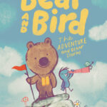 Bear and Bird: The Adventure and Other Stories