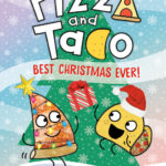 Pizza and Taco: Best Christmas Ever!