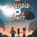 Cosmic collisions: Asteroid vs. Comet
