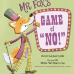 Mr. Fox’s Game of “NO!”