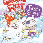 Gnome and Rat: First Snow!