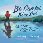 Be Careful, Xiao Xin!