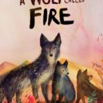A Wolf Called Fire