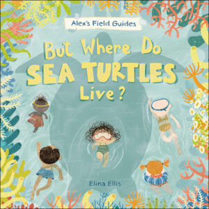 But where do sea turtles live - cover