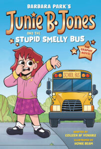 Junie B. Jones and the Stupid Smelly Bus Graphic Novel - cover